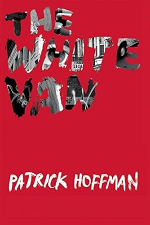 Imagen del vendedor de The White Van by Hoffman, Patrick [Paperback ] a la venta por booksXpress