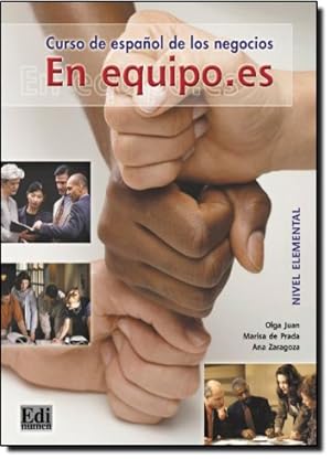 Imagen del vendedor de En Equipo.es/ In Team.es: Curso de espanol de los negocios/ Business Spanish Courses (Spanish Edition) [Soft Cover ] a la venta por booksXpress