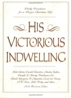Seller image for His Victorious Indwelling by Harrison, Nick [Paperback ] for sale by booksXpress