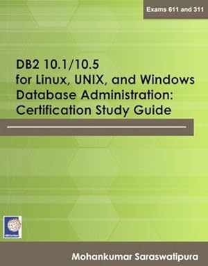 Imagen del vendedor de DB2 10.1/10.5 for Linux, UNIX, and Windows Database Administration: Certification Study Guide [Soft Cover ] a la venta por booksXpress