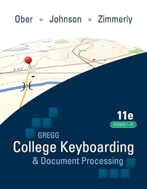 Seller image for Gregg College Keyboarding & Document Processing (GDP); Lessons 1-20 text by Ober, Scot, Johnson Dr., Jack E, Zimmerly MA, Arlene [Spiral-bound ] for sale by booksXpress