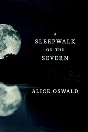 Imagen del vendedor de A Sleepwalk on the Severn by Oswald, Alice [Paperback ] a la venta por booksXpress