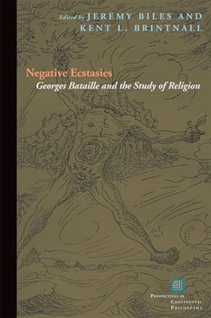 Immagine del venditore per Negative Ecstasies: Georges Bataille and the Study of Religion (Perspectives in Continental Philosophy) [Paperback ] venduto da booksXpress