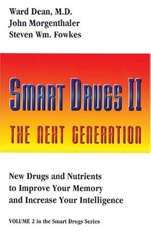Image du vendeur pour Smart Drugs II (Smart Drug Series, V. 2) by Dean, Ward, Morgenthaler, John, Fowkes, Steven Wm. [Paperback ] mis en vente par booksXpress