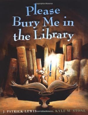 Seller image for Please Bury Me in the Library by Lewis, J. Patrick [Hardcover ] for sale by booksXpress