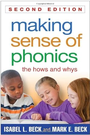 Seller image for Making Sense of Phonics, Second Edition: The Hows and Whys by Beck, Isabel L., Beck, Mark E. [Paperback ] for sale by booksXpress