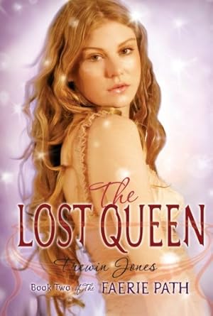 Seller image for The Lost Queen (Faerie Path, No. 2) by Jones, Frewin [Paperback ] for sale by booksXpress