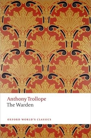 Seller image for The Warden (Oxford World's Classics) by Trollope, Anthony [Paperback ] for sale by booksXpress