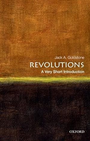 Image du vendeur pour Revolutions: A Very Short Introduction (Very Short Introductions) by Goldstone, Jack A. [Paperback ] mis en vente par booksXpress