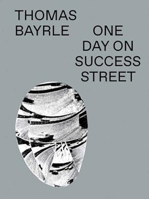 Seller image for Thomas Bayrle: One Day on Success Street by Holert, Tom, Larsen, Lars [Hardcover ] for sale by booksXpress