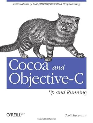 Immagine del venditore per Cocoa and Objective-C: Up and Running: Foundations of Mac, iPhone, and iPad Programming by Stevenson, Scott [Paperback ] venduto da booksXpress