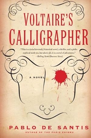 Seller image for Voltaire's Calligrapher: A Novel by Pablo De Santis [Paperback ] for sale by booksXpress