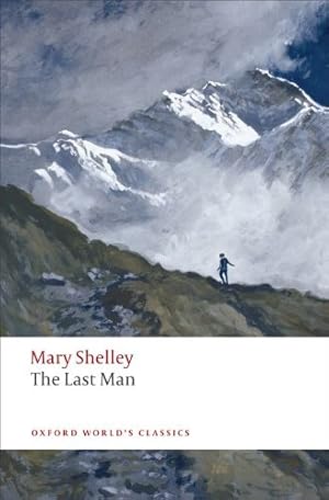 Seller image for The Last Man (Oxford World's Classics) by Shelley, Mary [Paperback ] for sale by booksXpress