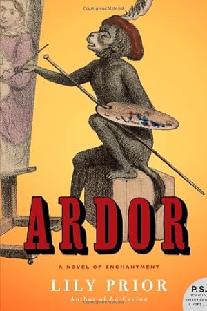Seller image for Ardor: A Novel of Enchantment by Prior, Lily [Paperback ] for sale by booksXpress