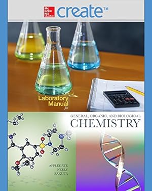 Seller image for Laboratory Manual for General, Organic, and Biological Chemistry by Applegate, Cindy, Neely, Mary Bethe, Sakuta, Michael Wayne [Spiral-bound ] for sale by booksXpress