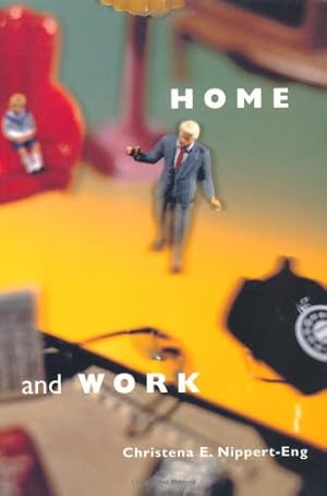 Seller image for Home and Work: Negotiating Boundaries through Everyday Life by Nippert-Eng, Christena E. [Paperback ] for sale by booksXpress