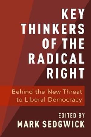 Immagine del venditore per Key Thinkers of the Radical Right: Behind the New Threat to Liberal Democracy [Paperback ] venduto da booksXpress