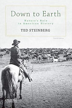 Seller image for Down to Earth: Nature's Role in American History by Steinberg, Ted [Paperback ] for sale by booksXpress