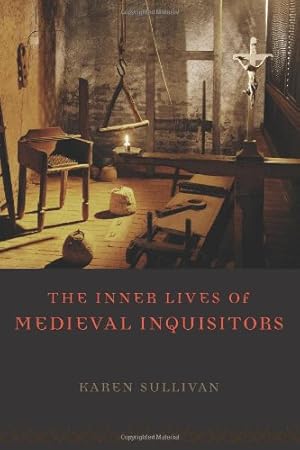 Image du vendeur pour The Inner Lives of Medieval Inquisitors by Sullivan, Karen [Paperback ] mis en vente par booksXpress