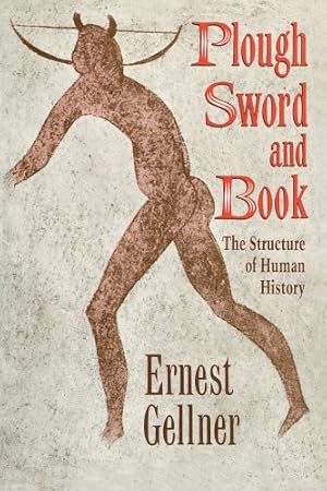 Immagine del venditore per Plough, Sword and Book: The Structure of Human History by Gellner, Ernest [Paperback ] venduto da booksXpress