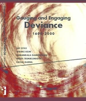 Imagen del vendedor de Gauging and Engaging Deviance, 1600-2000 by Sitas, Ari, Keim, Wiebke, Damodaran, Sumangala, Trimikiniotis, Nicos, Garba, Faisal [Hardcover ] a la venta por booksXpress