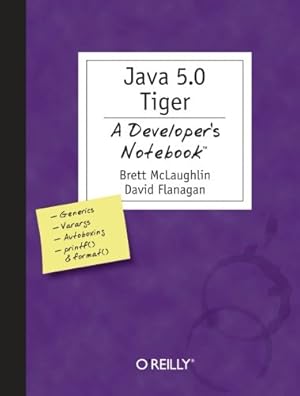 Immagine del venditore per Java 5.0 Tiger: A Developer's Notebook by David Flanagan, Brett McLaughlin [Paperback ] venduto da booksXpress