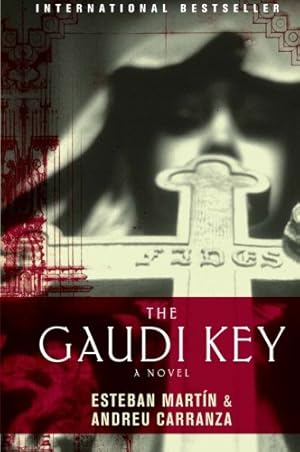 Seller image for The Gaudi Key: A Novel by Martin, Esteban [Paperback ] for sale by booksXpress