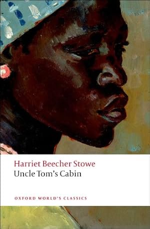 Seller image for Uncle Tom's Cabin (Oxford World's Classics) by Stowe, Harriet Beecher [Paperback ] for sale by booksXpress