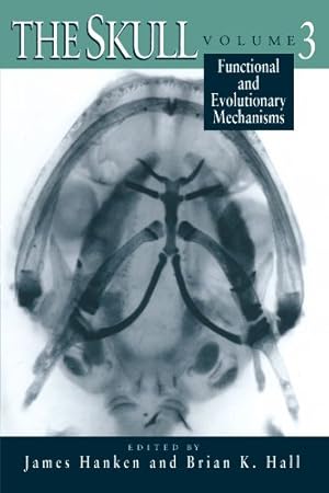 Imagen del vendedor de The Skull, Volume 3: Functional and Evolutionary Mechanisms [Paperback ] a la venta por booksXpress
