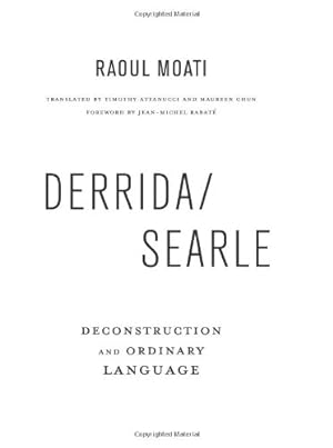 Immagine del venditore per Derrida/Searle: Deconstruction and Ordinary Language by Moati, Raoul [Hardcover ] venduto da booksXpress
