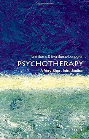 Imagen del vendedor de Psychotherapy: A Very Short Introduction (Very Short Introductions) by Burns, Tom [Paperback ] a la venta por booksXpress