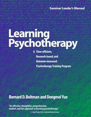 Bild des Verkufers fr Learning Psychotherapy Seminar Leader's Manual by Beitman M.D., Bernard D., Yue, Dongmei [Paperback ] zum Verkauf von booksXpress