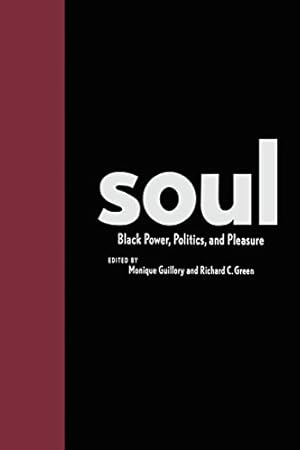 Seller image for Soul: Black Power, Politics, and Pleasure [Paperback ] for sale by booksXpress