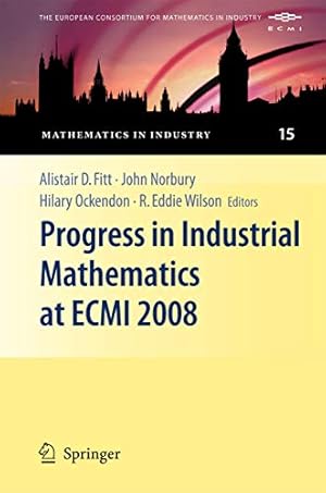 Immagine del venditore per Progress in Industrial Mathematics at ECMI 2008 (Mathematics in Industry) [Hardcover ] venduto da booksXpress