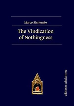 Immagine del venditore per The Vindication of Nothingness (Scholastic Editions Editiones Scholasticae) [Hardcover ] venduto da booksXpress