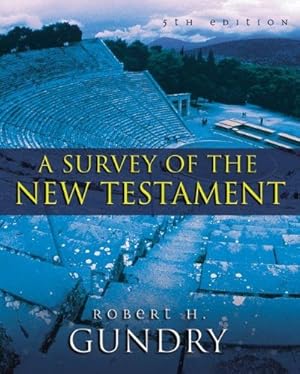 Immagine del venditore per A Survey of the New Testament: 5th Edition by Gundry, Robert H. [Hardcover ] venduto da booksXpress
