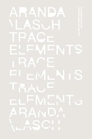 Bild des Verkufers fr Trace Elements by Aranda, Benjamin, Lasch, Chris [Paperback ] zum Verkauf von booksXpress