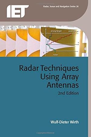 Image du vendeur pour Radar Techniques Using Array Antennas (Electromagnetics and Radar) by Wirth, Wulf-Dieter [Hardcover ] mis en vente par booksXpress