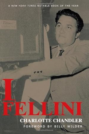 Immagine del venditore per I, Fellini by Fellini, Federico, Chandler, Charolette [Paperback ] venduto da booksXpress