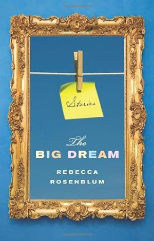 Seller image for The Big Dream by Rosenblum, Rebecca [Paperback ] for sale by booksXpress