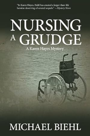 Seller image for Nursing a Grudge (Karen Hayes Mysteries) by Biehl, Michael [Paperback ] for sale by booksXpress