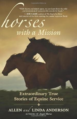 Seller image for Horses with a Mission: Extraordinary True Stories of Equine Service by Anderson, Allen, Anderson, Linda [Paperback ] for sale by booksXpress