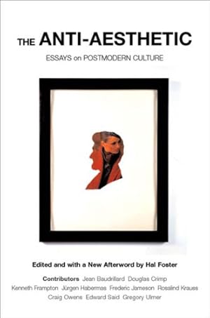 Imagen del vendedor de The Anti-Aesthetic: Essays on Postmodern Culture [Paperback ] a la venta por booksXpress