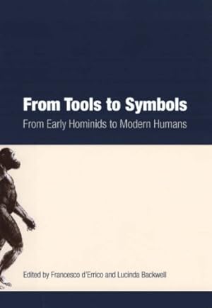 Seller image for From Tools to Symbols: From Early Hominids To Modern Humans [Paperback ] for sale by booksXpress