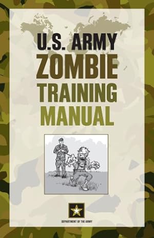 Seller image for U.S. Army Zombie Training Manual by Department of the Army [Paperback ] for sale by booksXpress