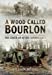 Seller image for A Wood Called Bourlon: The Cover-up after Cambrai, 1917 [Soft Cover ] for sale by booksXpress