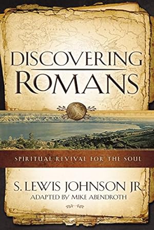 Immagine del venditore per Discovering Romans: Spiritual Revival for the Soul by Johnson, S. Lewis, Abendroth, Mike [Paperback ] venduto da booksXpress