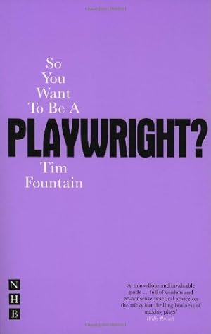 Seller image for So You Want to be a Playwright?: How to write a play and get it produced [Soft Cover ] for sale by booksXpress