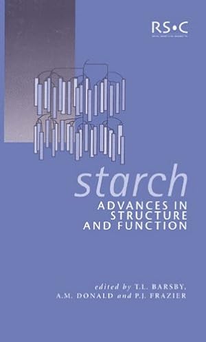 Immagine del venditore per Starch: Advances in Structure and Function (Special Publications) [Hardcover ] venduto da booksXpress