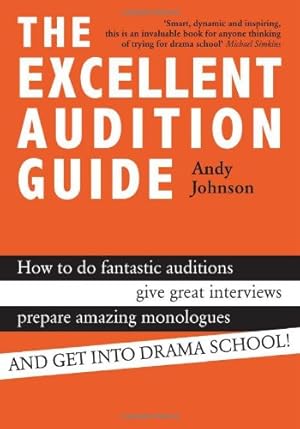 Imagen del vendedor de The Excellent Audition Guide by Johnson, Andy [Paperback ] a la venta por booksXpress